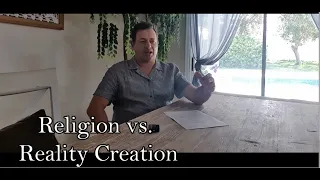 Religion vs Reality Creation