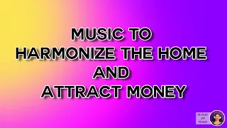 639 hz | Music to Harmonize the Home and Attract Money | Feng Shui | Music of Mind