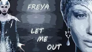 Freya the Ice Queen - Let Me Out (Tribute)