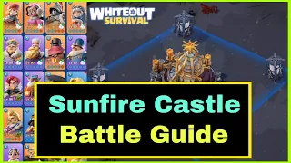 Ultimate guide on Sunfire castle battle - Whiteout Survival | Rally attack and garrison defense hero