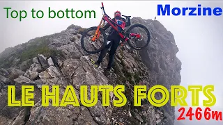 MORZINE!!! LE HAUTS FORTS on MTB Top to bottom!!!