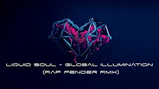 Liquid Soul Global Illumination (Raf Fender Remix) psytrance 2022 festival