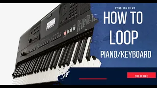 How to Do Looping on Yamaha Keyboard / piano