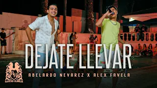 Abelardo Nevarez x Alex Favela - Dejate Llevar [Official Video]