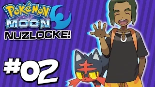 Let's Learn How to Pokemon... Ugh - EP 02 - Pokemon Moon Nuzlocke