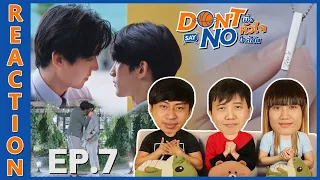 [REACTION] Don't Say No The Series เมื่อหัวใจใกล้กัน | EP.7 | IPOND TV