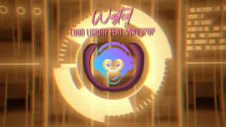 Loud Luxury x WAV3POP - Wasted