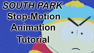 South Park Stop Motion Animation Tutorial