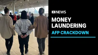 AFP turns its focus to money laundering | ABC News