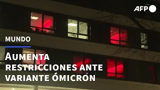 Aumentan restricciones ante la variante ómicron | AFP