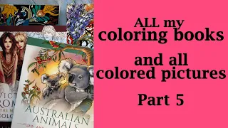 ALL my #coloring books and colored pictures. Huge annual review for 2020. Part 5