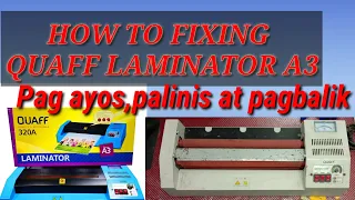 HOW TO FIXING QUAFF LAMINATOR A3