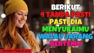 TEKNIK PSIKOLOGI || 4 TANDA PASTI DIA MENYUKAIMU WALAUPUN JARANG BERTEMU