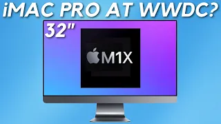 NEW M1X iMac Pro Leaks - Smaller Chin + WWDC Launch REVEALED?