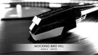 MOCKING BIRD HILL