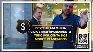 DESTRUÍRAM MINHA VIDA E MEU APARTAMENTO - TUDO POR CONTA DOS MÓVEIS PLANEJADOS