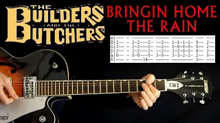 Builders and the Butchers Bringin Home the Rain Guitar Tab Lesson / Chords Tabs Cover