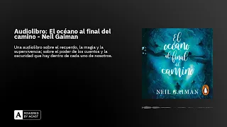 Audiolibro: El océano al final del camino - Neil Gaiman