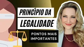 PRINCÍPIO DA LEGALIDADE - Art. 5º, II  da Constituição Federal - Resumo dos principais pontos