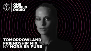 Tomorrowland - Friendship Mix - Nora en Pure