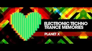 PLANET X Pres. Electronic Techno Trance Memories 147 Oldschool Techno & Trance Paul van Dyk 15.05.19