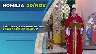 “Segui-me, e eu farei de vós pescadores de homens” | Padre Reginaldo Manzotti | Homilia 30/11/2021