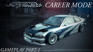 NFS MOST WANTED 2005 | CAREER MODE | GAMEPLAY PART-1 [WITH CUTSCENES]