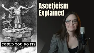 From Desert Fathers to Digital Detox: Asceticism Explained | Making History