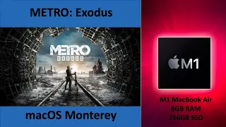 M1 MacBook Gaming - Metro: Exodus - macOS - Steam