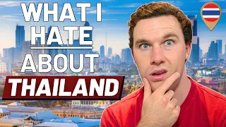 12 Things I HATE About Thailand