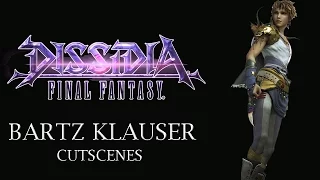 Final fantasy Dissidia Bartz Cutscenes