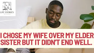 I Picked My Wife Over My Sister - You Won't Believe What Happened Next!