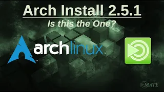 Arch Install 2.5.1 - Is this the One?