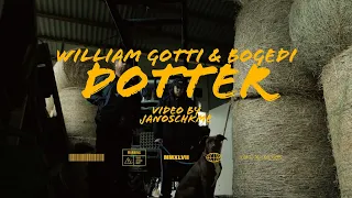 Bogedi, William Gotti & asbeluxt - Dotter [Video]
