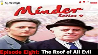 Minder 80s 90s TV 1993 SE9 EP8 - The Roof of All Evil
