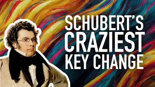 Schubert's craziest key change