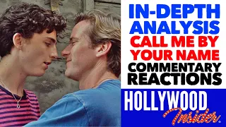 'Call Me By Your Name'  - In-Depth Analysis & Commentary, Timothee Chalamet, Armie Hammer, Reactions
