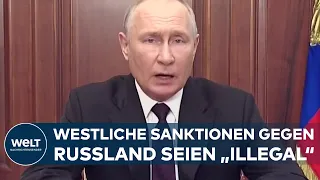 PUTINS VIDEOBOTSCHAFT: Westliche Sanktionen seien "illegal" – Russland sieht sich weiterhin stark