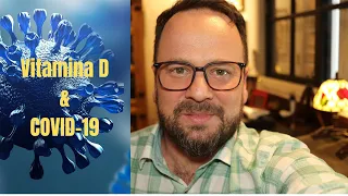 Vitamina D e COVID - Renato Cassol Médico Infectologista