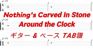 Nothing's Carved In Stone - Around the Clock【ギター&ベースTAB譜】【練習用】【tab譜】