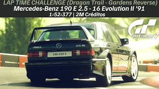 GT7 - Lap Time Challenge (Dragon Trail Gardens Reverse) | Mercedes-Benz 190 E 2.5 - 16 Evolution '91