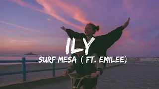 Surf Mesa -ILY ( I love you baby) ft. Emilee (Lyrics)