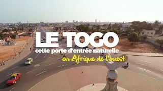 Le Togo, cette porte d'entrée naturelle en Afrique de l'Ouest