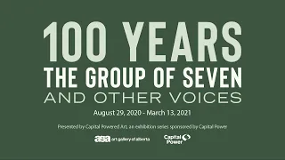 '100 Years: The Group of Seven and Other Voices' Presented by Capital Powered Art