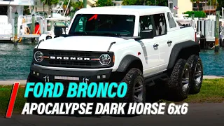 New Ford Bronco 6x6 'Dark Horse' By Apocalypse Is A Crazy Brute