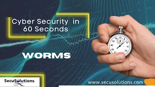 Security in 60 Seconds   WORMS