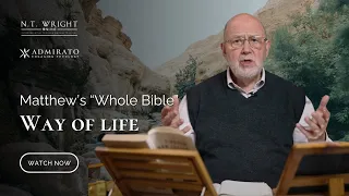 Matthew's Whole Bible Way of Life