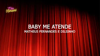 Matheus Fernandes e Dilsinho - Baby Me Atende - Karaokê - Violão