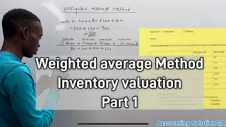 Weighted Average Method- Inventory Valuation Part 1