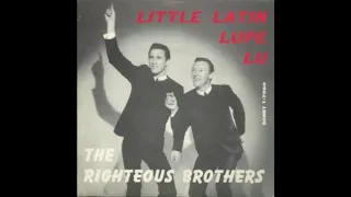 "LITTLE LATIN LUPE LU" RIGHTEOUS BROTHERS DES